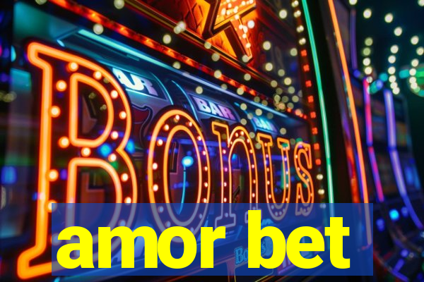 amor bet